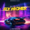 About Fly Higher Song