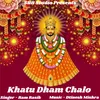 About Khatu Dham Chalo Song