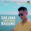 About Sarjana Raso Ndak Baguno Song