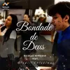 About Bondade De Deus Song