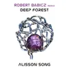 About Deep Forest Allison Song