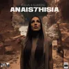About Anaisthisia Song