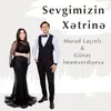 About Sevgimizin Xətrinə Song