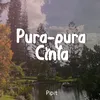 About Pura-Pura Cinta Song