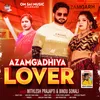 About Azamgadhiya Lover Song
