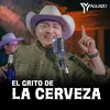 About El Grito De La Cerveza Song