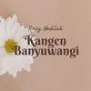 Kangen Banyuwangi