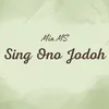 Sing Ono Jodoh