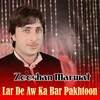 About Lar De Aw Ka Bar Pakhtoon Song