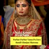 Parhar Parhar Yama Pa Zara Bandi Ghmjan Shawma