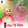 About Hell Le Aayo Song