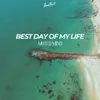 About Best Day Of My Life Song