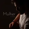 About Mulher Song