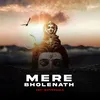 About Mere Bholenath Song