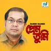 About Prem Tumi Song