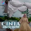 About Cinta Sebatas Materi Song