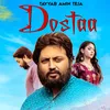 About Dostaa Song