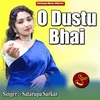 About O Dustu Bhai Song