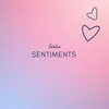 About Sentiments Song