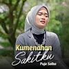 About Kumenahan Sakitku Song