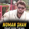 About Himat Wala Tarazo Song