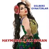 Dilberi Oynatırlar