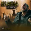 About Ali Mola Ali Dam Dam - High Reverb Song