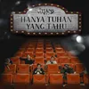 Hanya Tuhan Yang Tahu