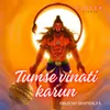 About Tumse vinati karun Song