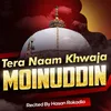 About Tera Naam Khwaja Moinuddin Song