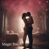 About Magic Touch Song