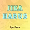 Jika Harus