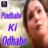 Pindhabo Ki Odhabo