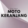 About Moto Keranjang Song