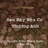 Nếu Sau Này Có Thương Em ( Hương Ly x Đạt Max ) - Nguyễn Trần Trung Quân