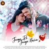 About Jaage Re Jaage Naina Song