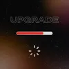About Upgrade Song
