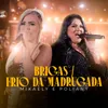 About Brigas / Frio da Madrugada Song