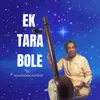 About EK TARA BOLE Song