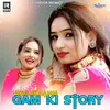 About Gam Ki Story Song