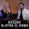 NASSAM ALAYNA EL HAWA