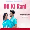 About Dil Ki Rani Song