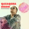 QAZAQSHA DISCO