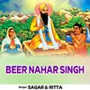 About Beer Nahar Singh Song