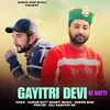 About Gyaitri Devi Ki Natti Song