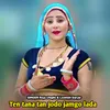 About Ten tana tan jodo jamgo lada Song