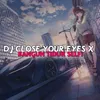 DJ Close Your Eyes