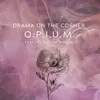 About OPIUM Song