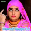 About Mewati Rasiya Dj Song