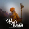 About Hui Safal Kamai Song